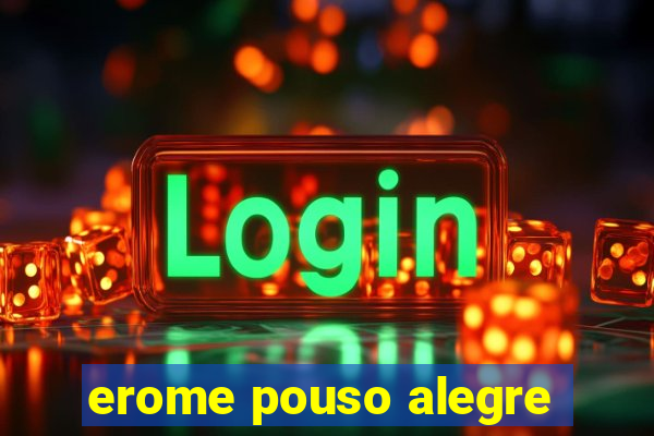 erome pouso alegre